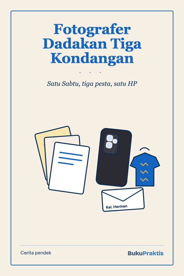 Sampul Fotografer Dadakan Tiga Kondangan